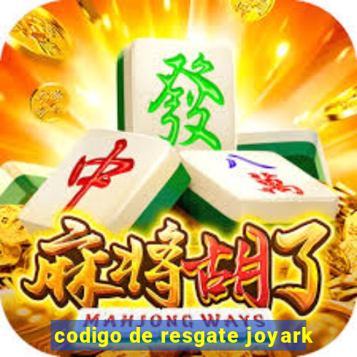 codigo de resgate joyark